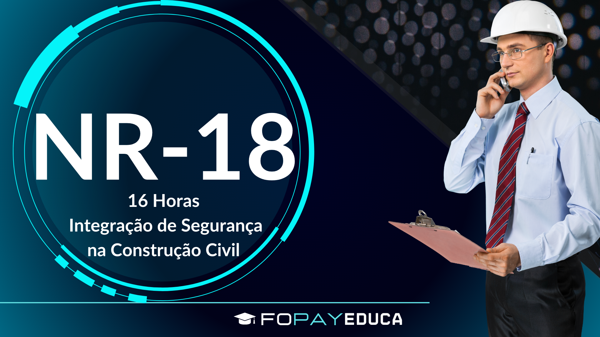 NR 18 — Integração de Segurança na Construção Civil (16 Horas)