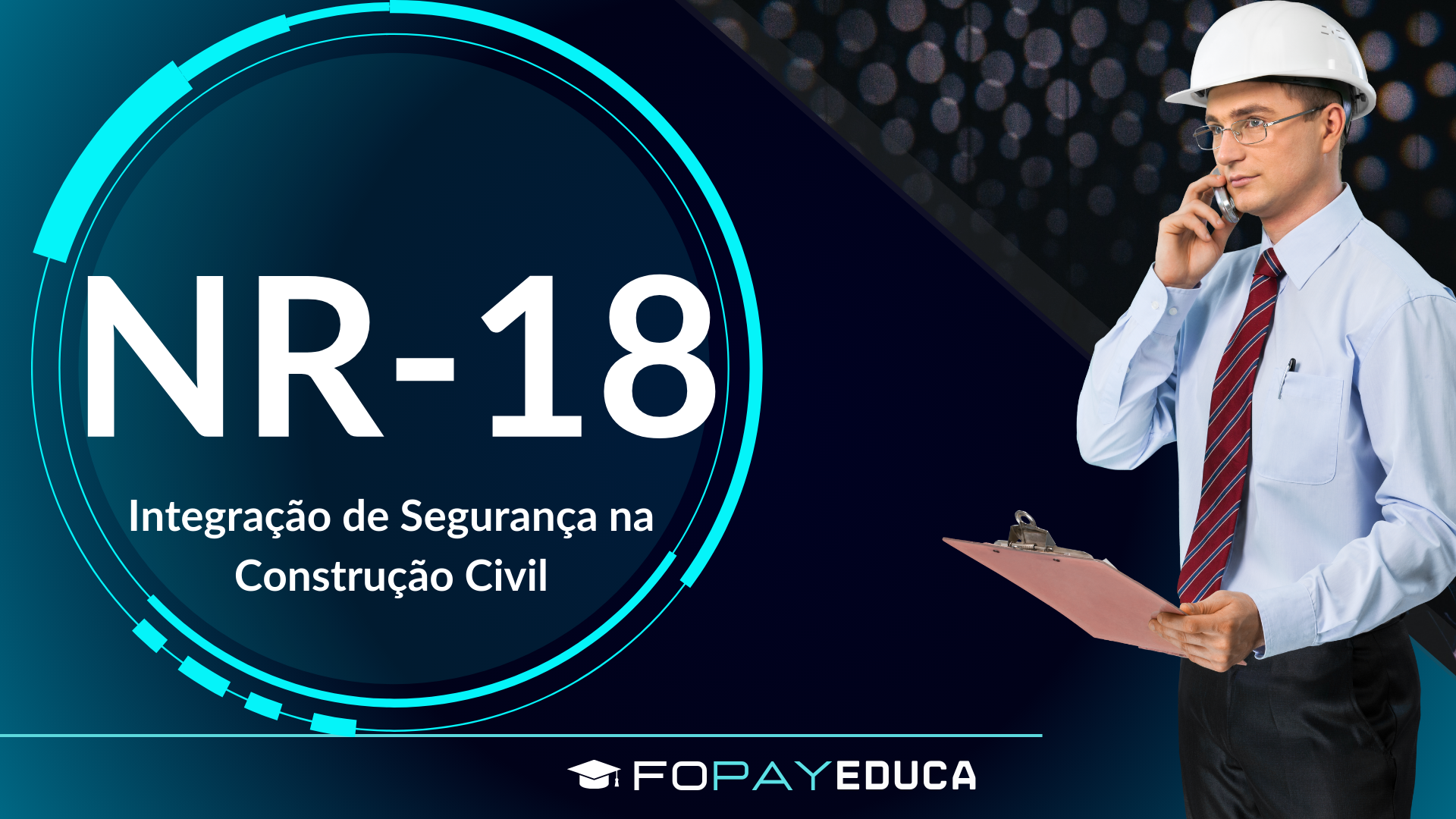 NR 18 – Integração de Segurança na Construção Civil (4 Horas)