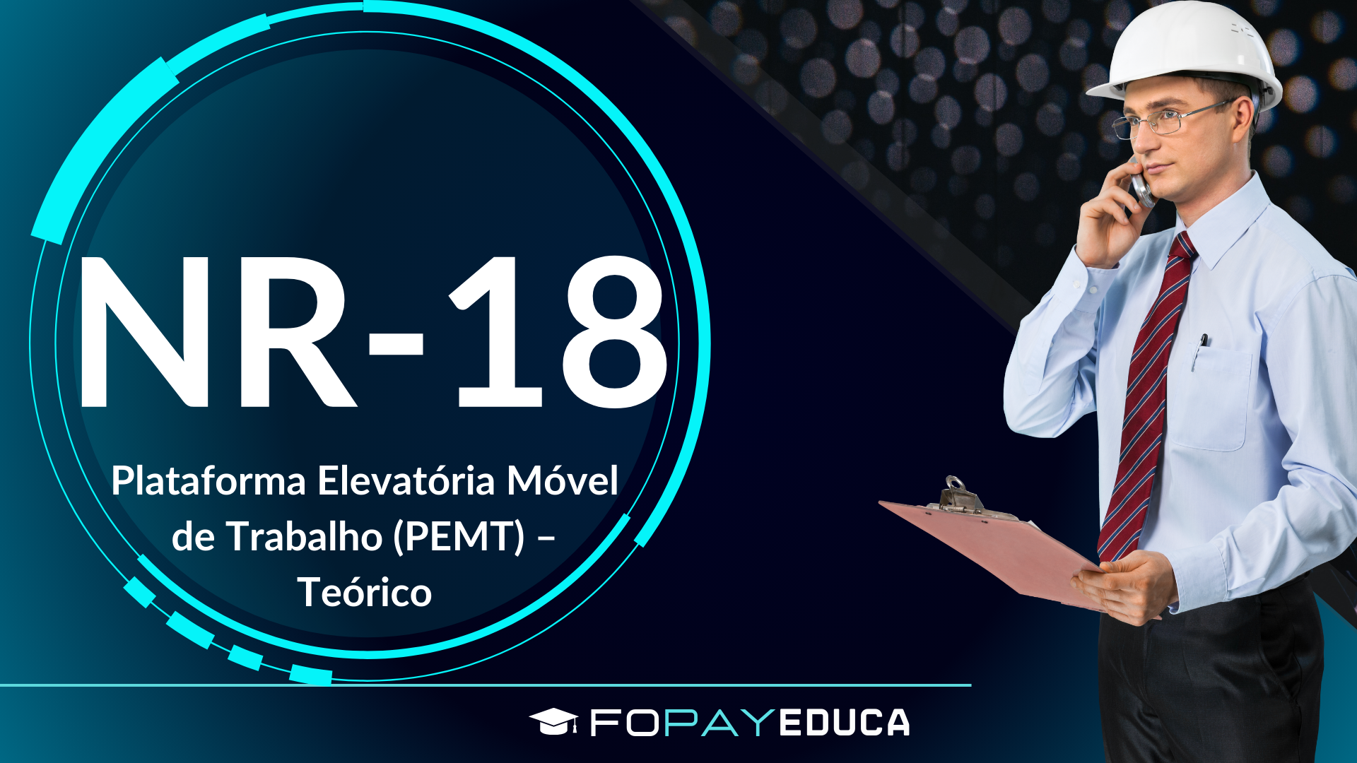 NR 18 – Plataforma Elevatória Móvel de Trabalho (PEMT) –Teórico