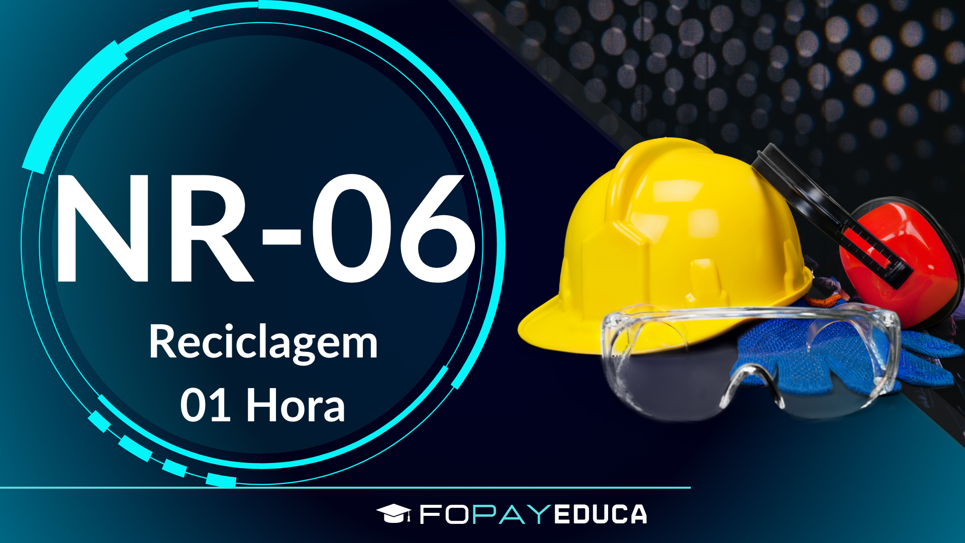 NR 06 – EPI – Equipamento de Proteção Individual – Reciclagem – 01 Hora