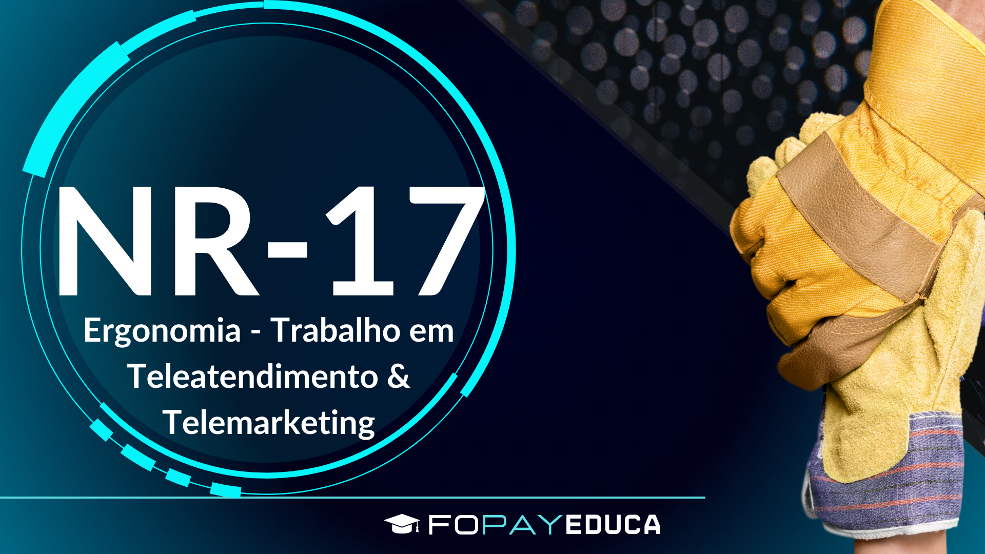 NR 17 – Ergonomia para Trabalho em Teleatendimento/Telemarketing – Reciclagem